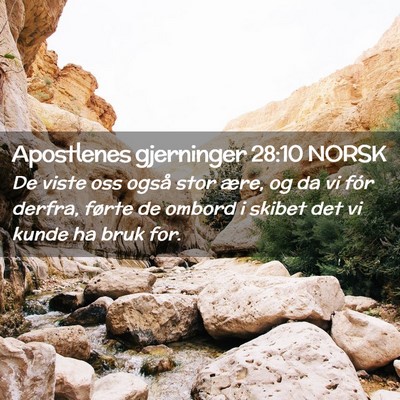 Picture 02 - Apostlenes gjerninger 28:10 NORSK - De viste oss også stor ære, og da vi fór - Bible Verse Picture