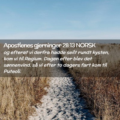 Picture 02 - Apostlenes gjerninger 28:13 NORSK - og efterat vi derfra hadde seilt rundt kysten, - Bible Verse Picture