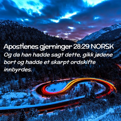 Picture 02 - Apostlenes gjerninger 28:29 NORSK - Og da han hadde sagt dette, gikk jødene bort og - Bible Verse Picture