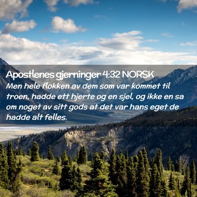 Picture 02 - Apostlenes gjerninger 4:32 NORSK - Men hele flokken av dem som var kommet til troen, - Bible Verse Picture