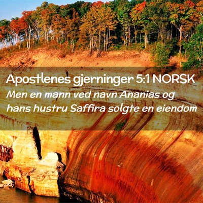 Picture 02 - Apostlenes gjerninger 5:1 NORSK - Men en mann ved navn Ananias og hans hustru - Bible Verse Picture