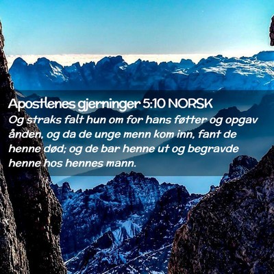 Picture 02 - Apostlenes gjerninger 5:10 NORSK - Og straks falt hun om for hans føtter og opgav - Bible Verse Picture