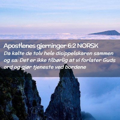 Picture 02 - Apostlenes gjerninger 6:2 NORSK - Da kalte de tolv hele disippelskaren sammen og - Bible Verse Picture