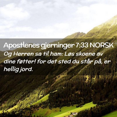 Picture 02 - Apostlenes gjerninger 7:33 NORSK - Og Herren sa til ham: Løs skoene av dine - Bible Verse Picture