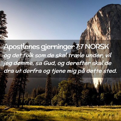 Picture 02 - Apostlenes gjerninger 7:7 NORSK - og det folk som de skal træle under, vil jeg - Bible Verse Picture