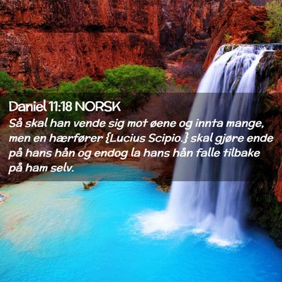 Picture 02 - Daniel 11:18 NORSK - Så skal han vende sig mot øene og innta mange, - Bible Verse Picture