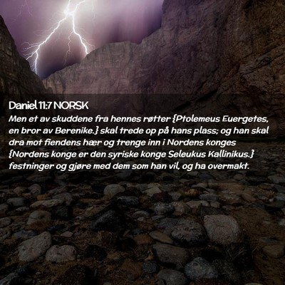 Picture 02 - Daniel 11:7 NORSK - Men et av skuddene fra hennes røtter {Ptolemeus - Bible Verse Picture