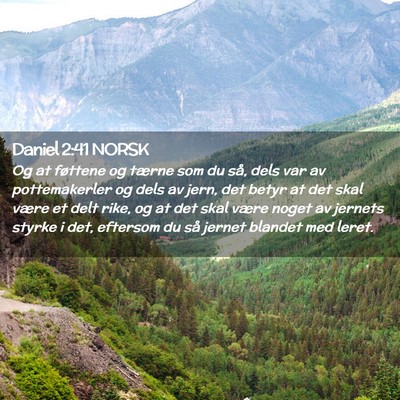 Picture 02 - Daniel 2:41 NORSK - Og at føttene og tærne som du så, dels var av - Bible Verse Picture
