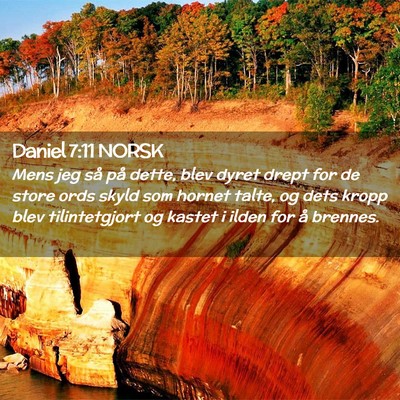 Picture 02 - Daniel 7:11 NORSK - Mens jeg så på dette, blev dyret drept for de - Bible Verse Picture