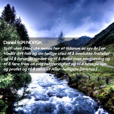Picture 02 - Daniel 9:24 NORSK - Sytti uker {Med uke menes her et tidsrum av syv - Bible Verse Picture