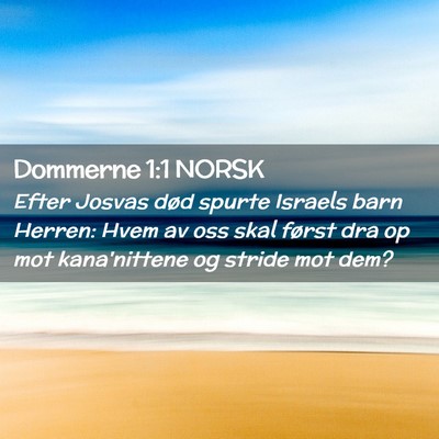 Picture 02 - Dommerne 1:1 NORSK - Efter Josvas død spurte Israels barn Herren: - Bible Verse Picture