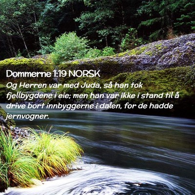 Picture 02 - Dommerne 1:19 NORSK - Og Herren var med Juda, så han tok fjellbygdene - Bible Verse Picture