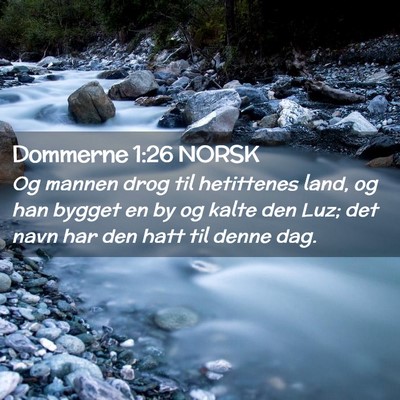 Picture 02 - Dommerne 1:26 NORSK - Og mannen drog til hetittenes land, og han bygget - Bible Verse Picture