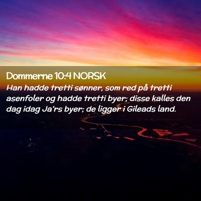 Picture 02 - Dommerne 10:4 NORSK - Han hadde tretti sønner, som red på tretti - Bible Verse Picture