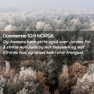 Picture 02 - Dommerne 10:9 NORSK - Og Ammons barn satte også over Jordan for å - Bible Verse Picture