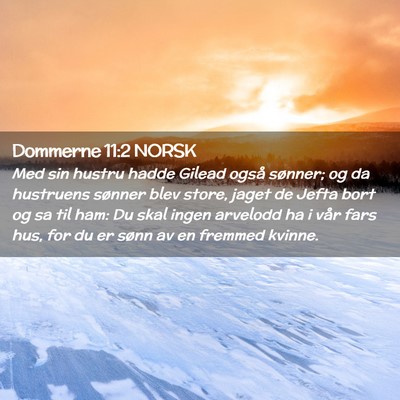 Picture 02 - Dommerne 11:2 NORSK - Med sin hustru hadde Gilead også sønner; og da - Bible Verse Picture