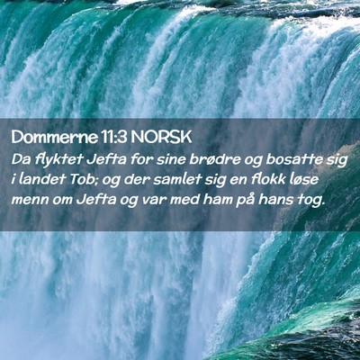 Picture 02 - Dommerne 11:3 NORSK - Da flyktet Jefta for sine brødre og bosatte sig - Bible Verse Picture