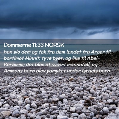 Picture 02 - Dommerne 11:33 NORSK - han slo dem og tok fra dem landet fra Aroer til - Bible Verse Picture