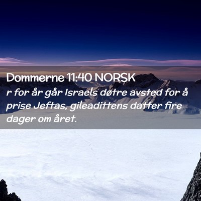 Picture 02 - Dommerne 11:40 NORSK - r for år går Israels døtre avsted for å prise - Bible Verse Picture