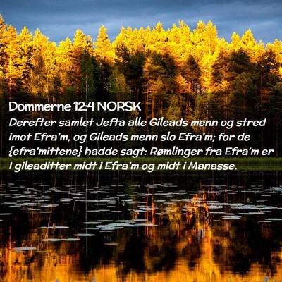 Picture 02 - Dommerne 12:4 NORSK - Derefter samlet Jefta alle Gileads menn og stred - Bible Verse Picture