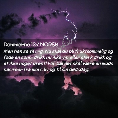 Picture 02 - Dommerne 13:7 NORSK - Men han sa til mig: Nu skal du bli fruktsommelig - Bible Verse Picture