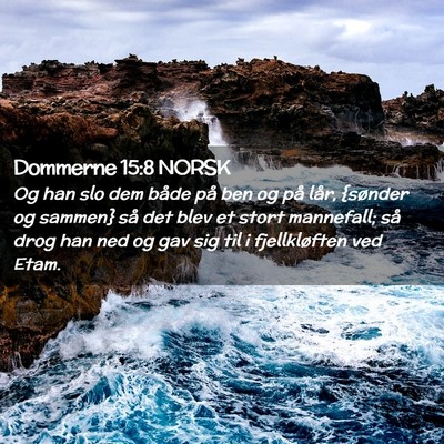 Picture 02 - Dommerne 15:8 NORSK - Og han slo dem både på ben og på lår, - Bible Verse Picture