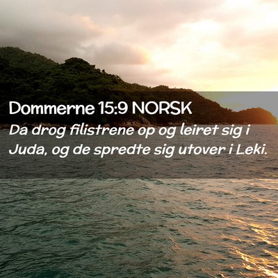 Picture 02 - Dommerne 15:9 NORSK - Da drog filistrene op og leiret sig i Juda, og de - Bible Verse Picture