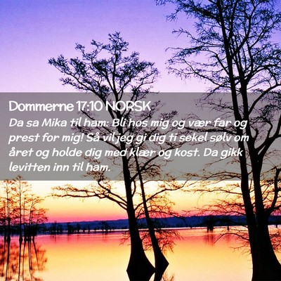 Picture 02 - Dommerne 17:10 NORSK - Da sa Mika til ham: Bli hos mig og vær far og - Bible Verse Picture