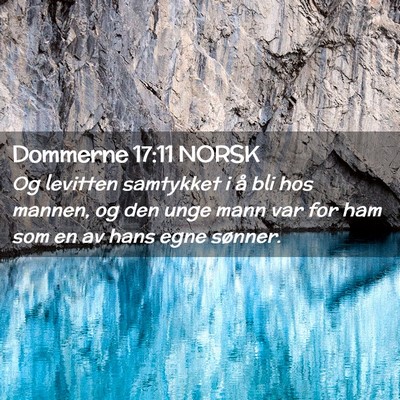 Picture 02 - Dommerne 17:11 NORSK - Og levitten samtykket i å bli hos mannen, og den - Bible Verse Picture