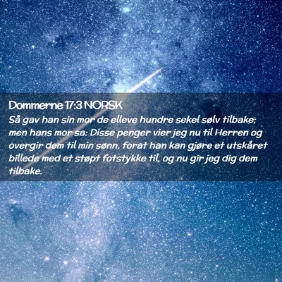 Picture 02 - Dommerne 17:3 NORSK - Så gav han sin mor de elleve hundre sekel sølv - Bible Verse Picture