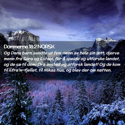 Picture 02 - Dommerne 18:2 NORSK - Og Dans barn sendte ut fem menn av hele sin ætt, - Bible Verse Picture