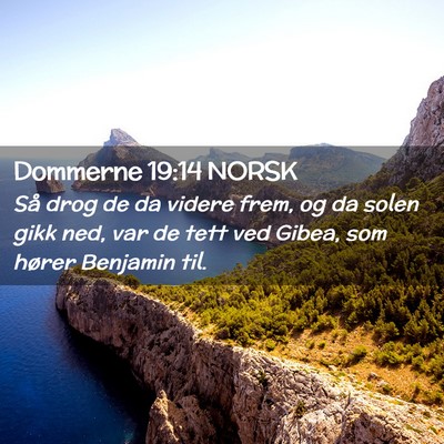 Picture 02 - Dommerne 19:14 NORSK - Så drog de da videre frem, og da solen gikk ned, - Bible Verse Picture