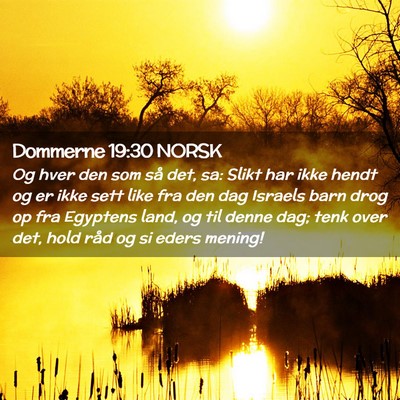 Picture 02 - Dommerne 19:30 NORSK - Og hver den som så det, sa: Slikt har ikke hendt - Bible Verse Picture
