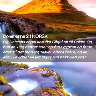 Picture 02 - Dommerne 2:1 NORSK - Og Herrens engel kom fra Gilgal op til Bokim. Og - Bible Verse Picture