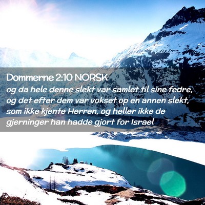 Picture 02 - Dommerne 2:10 NORSK - og da hele denne slekt var samlet til sine fedre, - Bible Verse Picture