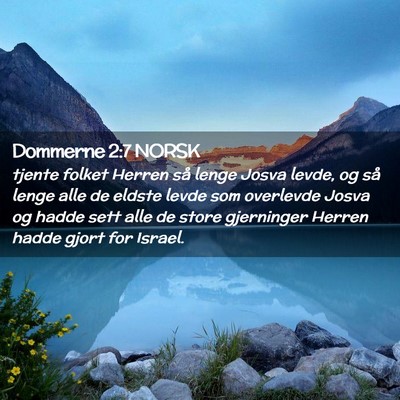 Picture 02 - Dommerne 2:7 NORSK - tjente folket Herren så lenge Josva levde, og - Bible Verse Picture