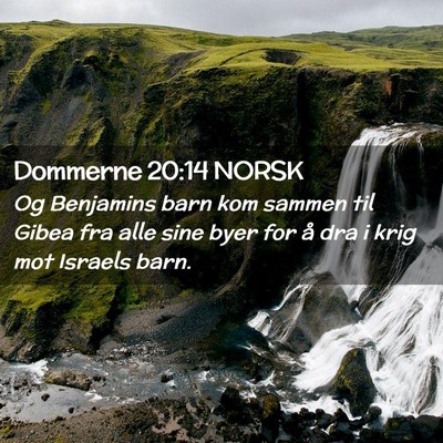 Picture 02 - Dommerne 20:14 NORSK - Og Benjamins barn kom sammen til Gibea fra alle - Bible Verse Picture