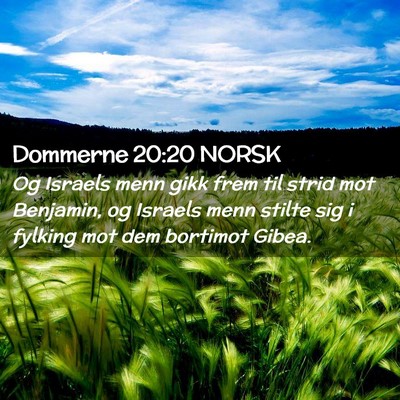 Picture 02 - Dommerne 20:20 NORSK - Og Israels menn gikk frem til strid mot Benjamin, - Bible Verse Picture