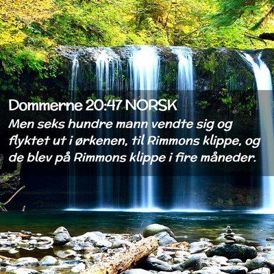 Picture 02 - Dommerne 20:47 NORSK - Men seks hundre mann vendte sig og flyktet ut i - Bible Verse Picture