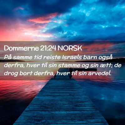 Picture 02 - Dommerne 21:24 NORSK - På samme tid reiste Israels barn også derfra, - Bible Verse Picture