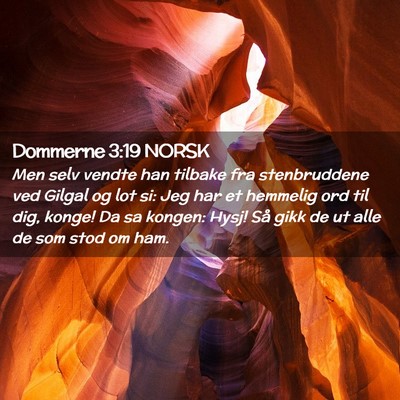Picture 02 - Dommerne 3:19 NORSK - Men selv vendte han tilbake fra stenbruddene ved - Bible Verse Picture