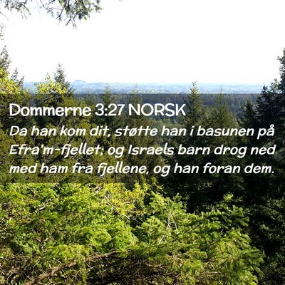 Picture 02 - Dommerne 3:27 NORSK - Da han kom dit, støtte han i basunen på - Bible Verse Picture