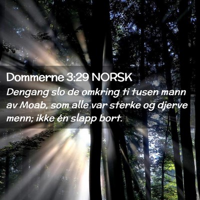 Picture 02 - Dommerne 3:29 NORSK - Dengang slo de omkring ti tusen mann av Moab, som - Bible Verse Picture