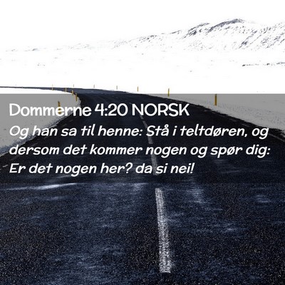 Picture 02 - Dommerne 4:20 NORSK - Og han sa til henne: Stå i teltdøren, og dersom - Bible Verse Picture