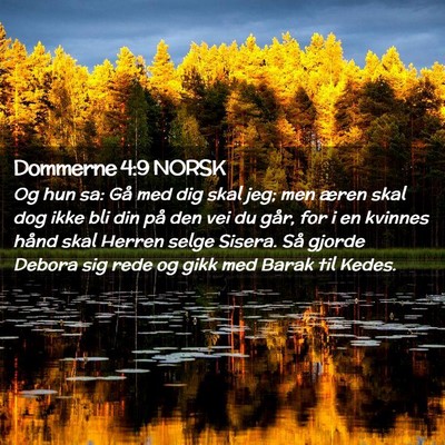 Picture 02 - Dommerne 4:9 NORSK - Og hun sa: Gå med dig skal jeg; men æren skal - Bible Verse Picture