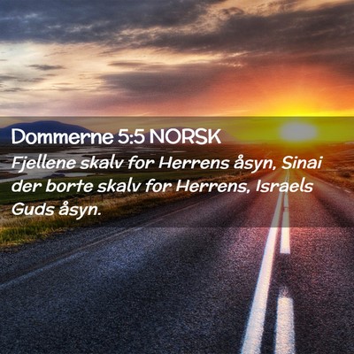 Picture 02 - Dommerne 5:5 NORSK - Fjellene skalv for Herrens åsyn, Sinai der borte - Bible Verse Picture