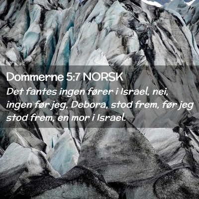 Picture 02 - Dommerne 5:7 NORSK - Det fantes ingen fører i Israel, nei, ingen før - Bible Verse Picture
