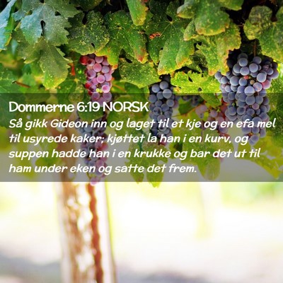 Picture 02 - Dommerne 6:19 NORSK - Så gikk Gideon inn og laget til et kje og en efa - Bible Verse Picture