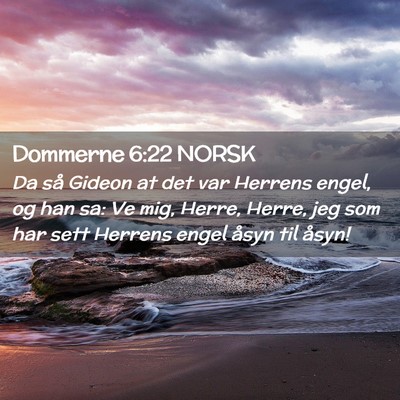 Picture 02 - Dommerne 6:22 NORSK - Da så Gideon at det var Herrens engel, og han - Bible Verse Picture