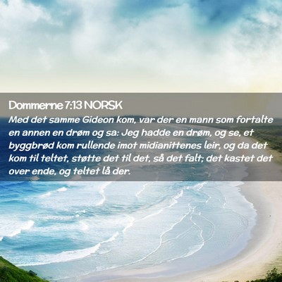 Picture 02 - Dommerne 7:13 NORSK - Med det samme Gideon kom, var der en mann som - Bible Verse Picture